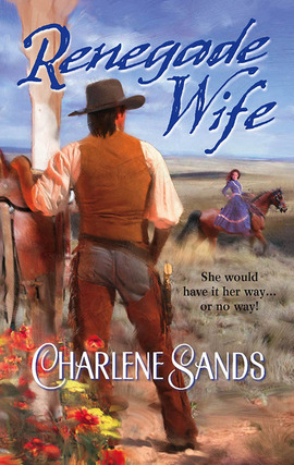Title details for Renegade Wife by Charlene Sands - Available
